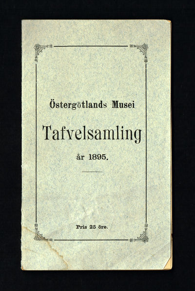 Östergötlands musei tafvelsamling år 1895. P.M.…