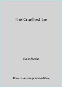 The Cruellest Lie