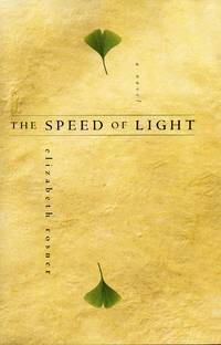 The Speed of Light by Rosner, Elizabeth - 2001