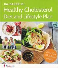 The Baker IDI Healthy Cholesterol Diet by Baker IDI Heart & Diabetes Institute
- Paperback
- 2015
- from Books for Cooks (SKU: 9780143571926-1)