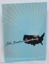 Jobs, Freedom, Opportunity in the Postwar Years. Preliminary observations by the Postwar Committee of the National Association of Manufacturers with particular reference to 1. Nature of the postwar problem 2. Domestic requirements for prosperity 3. External requirements for prosperity