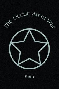 The Occult Art of War