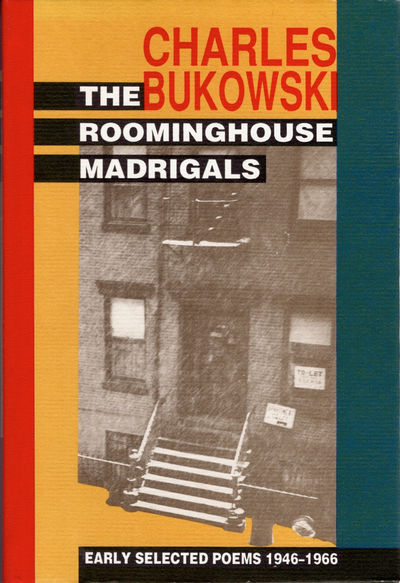 The Roominghouse Madrigals. Early Selected Poems…