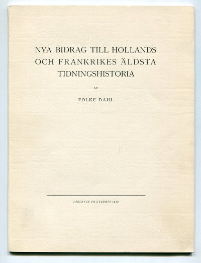 Nya bidrag till Hollands och Frankrikes äldsta…