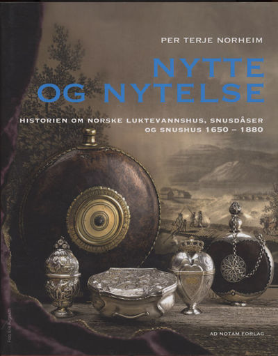 Nytte og nytelse. Historien om norske…