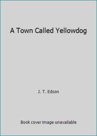 Town Called Yellowdog