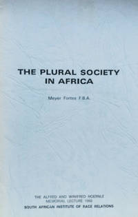 The Plural Society in Africa by Meyer Fortes - Paperback - Signed - 1968 - from Old Saratoga Books (SKU: 39886)