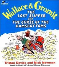 Wallace and Gromit : The Lost Slipper and The Curse of the Ramsbottoms