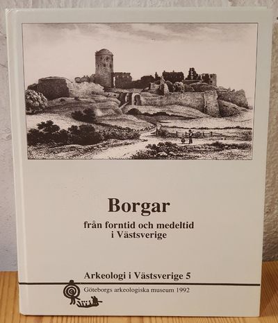 Borgar från forntid och medeltid i Västsverige.