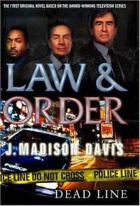 Law and Order - Deadline : An Original Law and Order Novel