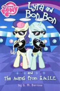 image of My Little Pony: Lyra and Bon Bon and the Mares from S.M.I.L.E. (My Little Pony (Little, Brown & Company))