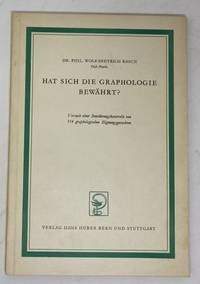 Hat Sich Die Graphologie Bewährt? Versuch Einer Bewährungskontrolle Von  114 Graphologischen Eignungsgutachten.