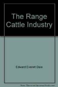 cover of THE RANGE CATTLE INDUSTRY