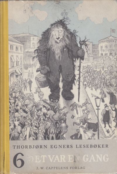 Thorbjørn Egners lesebøker. Sjette bok. Det var…