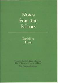 Plays by Euripides - Notes From The Editors