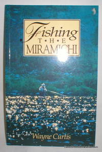 image of Fishing the Miramichi