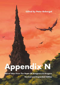 Appendix N, revised and expanded edition: The Eldritch Roots of Dungeons and Dragons