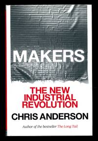 Makers: The New Industrial Revolution