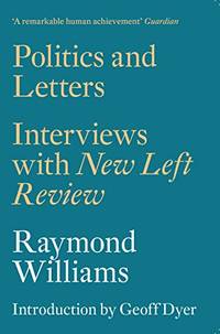 Politics and Letters: Interviews with New Left Review