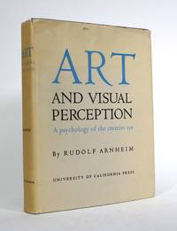 cover of Art and Visual Perception: A Psychology of the Creative Eye