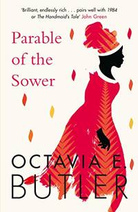 Parable of the Sower: the New York Times bestseller by Butler, Octavia E