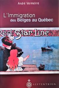 cover of L'Immigration des Belges au Québec