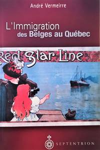 L'Immigration des Belges au Québec