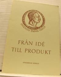 Från idé till produkt. Utgiven med anledning av…