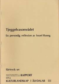 Tjeggelvasområdet. En personlig reflektion.