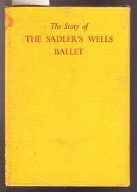 The Story of the Sadler's Wells Ballet