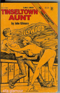 TINSELTOWN AUNT by John Gilmore - 1976 - from Alta-Glamour Inc. (SKU: 24569)