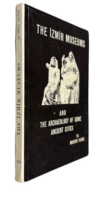 The Izmir Museums and the Archaeology of Some Ancient Cities