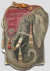image of The Tour of 1897: A Daily Record of the Triumphs of The Barnum_Bailey Greatest Show on Earth. Showing the Towns Visited, Business Done, State of the Weather, and Such Incidents as are of General Interest, with an official list of the Barnum_Bailey Company (Cover title): Barnum and Bailey Tour of 1897
