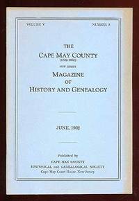 The Cape May County New Jersey Magazine Of History And Genealogy June, 1962 - 