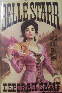 Belle Starr: A Novel of the Old West