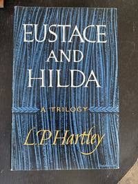 Eustace and Hilda - A Trilogy