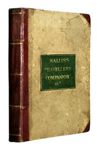 WALLIS'S NEW POCKET EDITION OF THE ENGLISH COUNTIES OR TRAVELLERS COMPANION IN WHICH ARE...