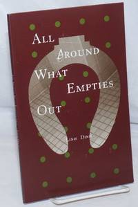 All Around What Empties Out by Dinh, Linh - 2003