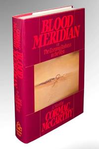 Blood Meridian: Or the Evening Redness in the West