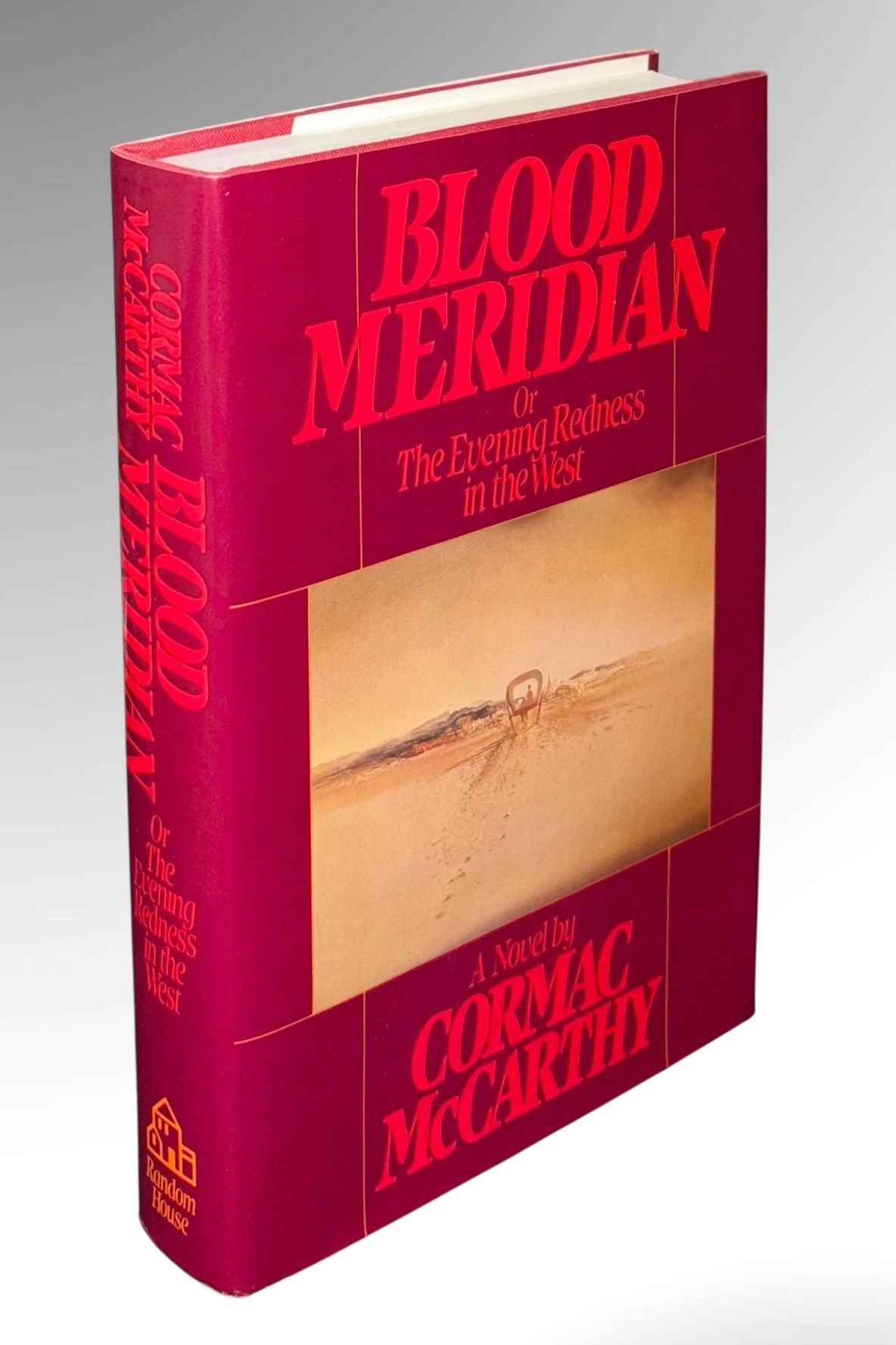 Blood Meridian: Or the Evening Redness in the West