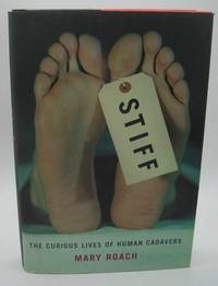 Stiff: The Curious Lives of Human Cadavers
