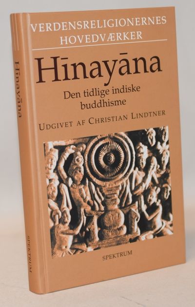 Hinayana - Den tidlige indiske buddhisme.