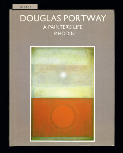 Douglas Portway. A Painter's Life.