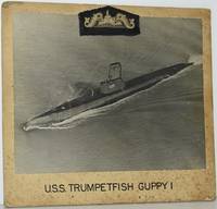 [PHOTOGRAPH] U.S.S. TRUMPETFISH GUPPY I.