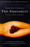 The Anatomist by Federico Andahazi - 1999