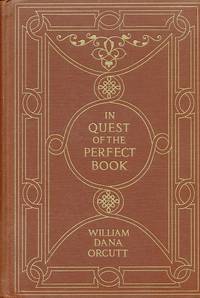 image of In Quest of the Perfect Book Reminiscences & Reflections of a Bookman
