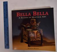 Bella Bella: A Season of Heiltsuk Art