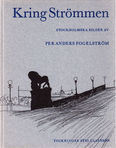 Kring strömmen. Teckningar av Stig Claesson.