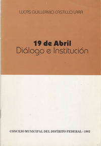 19 de Abril: Diálogo e Institución