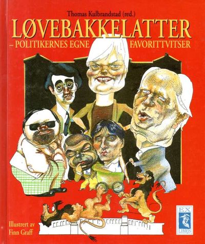 Løvebakkelatter - politikernes egne…